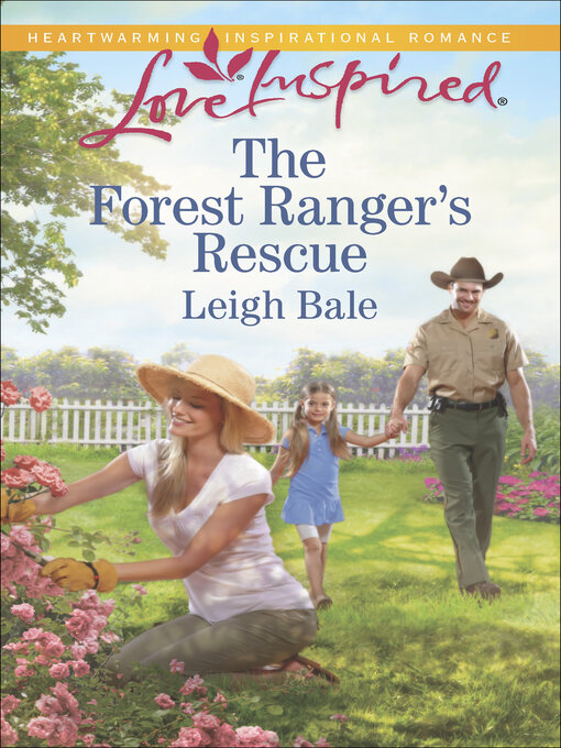Title details for The Forest Ranger's Rescue by Leigh Bale - Wait list